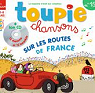 Toupie Chansons numro 15 (CD).- (septembre, octobre et novembre 2013) : Sur les routes de France par Fabry