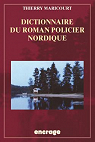 Dictionnaire du roman policier nordique par Maricourt