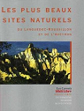 Les plus beaux sites naturels du Languedoc-Roussillon et de l'Aveyron par Colonna d'Istria