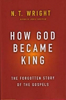 How God Became King par Wright