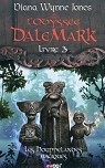 L'Odyssée DaleMark, tome 3 : Les houppelandes magiques par Jones