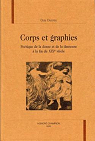 Corps et graphies: Poétique de la danse et de la danseuse à la fin du XIXe siècle par Ducrey