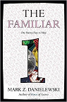 The Familiar, tome 1 : One Rainy Day in May par Danielewski