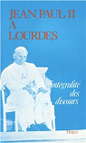 Jean-Paul II à Lourdes : 14-15 août 1983 par Jean-Paul II