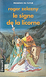 Le cycle des Princes d'Ambre, Tome 3 : Le signe de la licorne par Zelazny