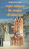 Le cycle des Princes d'Ambre, Tome 4 : La main d'Oberon par Zelazny