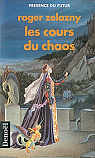Le cycle des Princes d'Ambre, tome 5 : Les cours du chaos par Zelazny