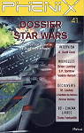 Les dossiers de Phénix, n°41 : Star Wars par Phénix