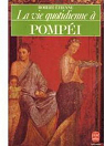 La vie quotidienne à Pompéi par Etienne