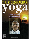 Le yoga : Un Eveil spirituel par Desikachar