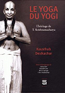 Le yoga du yogi : l'heritage de T. Krishnamacharya par Desikachar