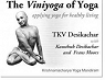 The Viniyoga of Yoga : Applying Yoga for Healthy Living par Desikachar
