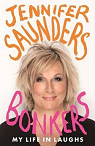 Bonkers: My Life In Laughs par Saunders