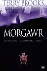 Le Voyage du Jerle Shannara, tome 3 : Morgawr par Brooks