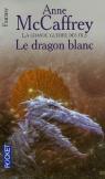 La Ballade de Pern, Tome 4 : Le dragon blanc par McCaffrey