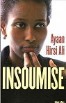 Insoumise par Hirsi Ali