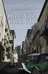 Haute-Ville, Basse-Ville  par Charland