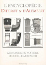 L'Encyclopdie Diderot et d'Alembert - Menuisier En Voiture - Sellier - Carrossier par Le Rond d`Alembert