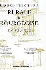 L'Architecture rurale et bourgeoise en France par H