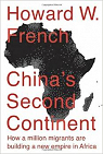 China's Second Continent: How a Million Migrants Are Building a New Empire in Africa par French