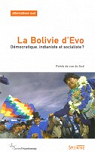 Alternatives Sud : La Bolivie dEvo. Dmocratie, indianiste et socialiste ? par Alternatives Sud