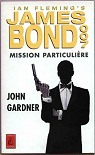 James Bond 007 : Mission particulière par Gardner