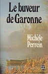 Le buveur de Garonne  par Perrein