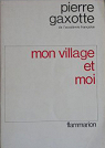 Mon village et moi par Gaxotte