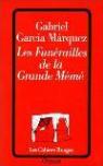 Les funérailles de la grande mémé par Garcia Marquez