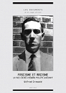 Fascisme et racisme : La face cache d'Howard Phillips Lovecraft par Grimwald