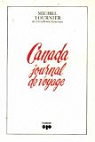 Journal de voyage au Canada par Tournier