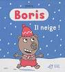 Boris : Il neige ! par Mathis