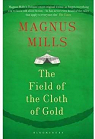 The Field of the Cloth of Gold par Mills