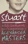 Stuart a life backwards par Masters