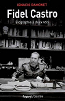 Fidel Castro : Biographie à deux voix par Ramonet