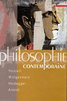 Philosophie Contemporaine : Husserl, Wittegenstein, Heidegger, Arendt par Audi