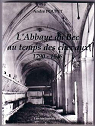 L'Abbaye du Bec au temps des chevaux 1790-1948 par Poupet