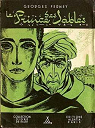 Georges Ferney. Le Prince des sables, roman. Illustrations de Igor Arnstam par Ferney