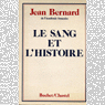 le Sang et l'Histoire par Bernard