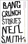 Bang Crunch : Stories par Smith