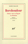 Boroboudour, Choses vues d'Egypte, La Runion par Vailland