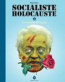 Socialiste Holocauste 2 : La revanche de Lionel par Pipocolor
