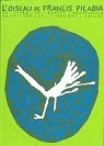 L'Oiseau de Picabia par Preteseille