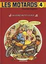 Les motards 4 : Allegro Moto Vivace par Degotte