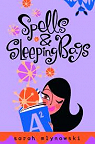Spells & Sleeping Bags par Mlynowski