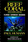 Reef Coral Identification. Florida Caribbean Bahamas. par Humann