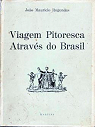 Viagem Pitoresca Atravs do Brasil par Rugendas