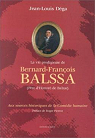 La Vie prodigieuse de Bernard-Francois Balssa (Pre d'Honor de Balzac) par Dega