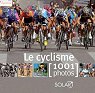 1001 photos : Le cyclisme par Moreau-Delacquis