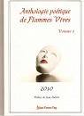 Anthologie potique des Flammes Vives 01 - 2010 par Vanel-Coytte